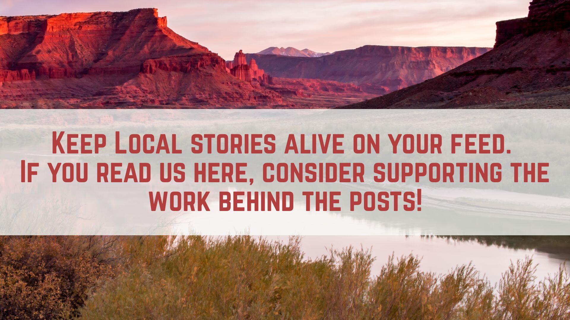 Campaign cover image for We bring Moab’s news to your Facebook feed. Help us keep showing up.