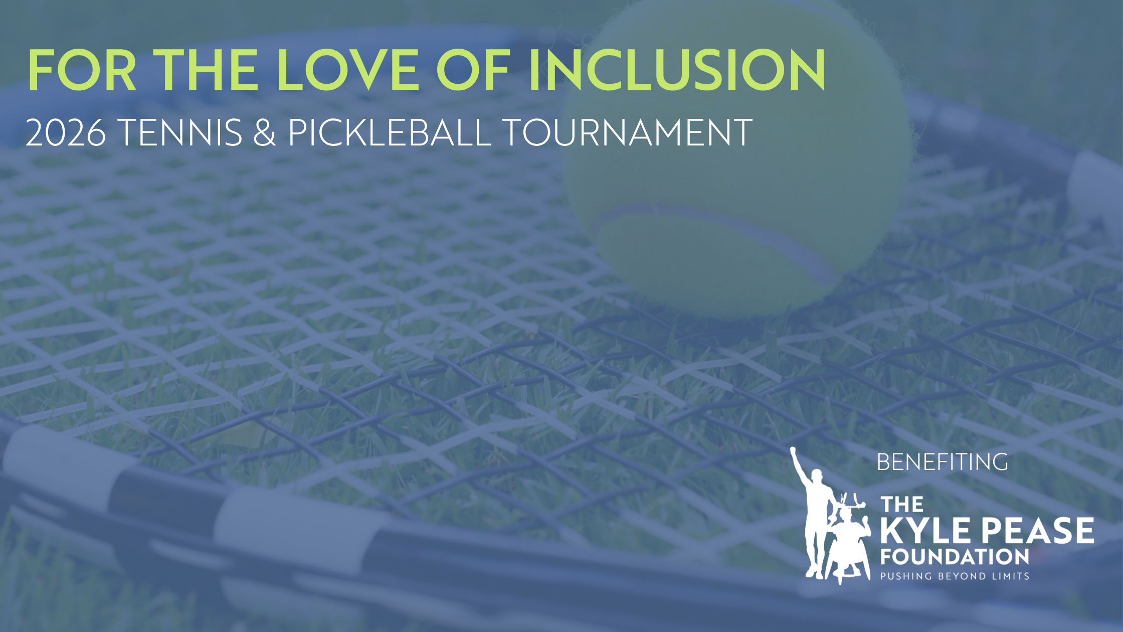 Campaign cover image for 2026 For the Love of Inclusion | Tennis & Pickleball Tournament