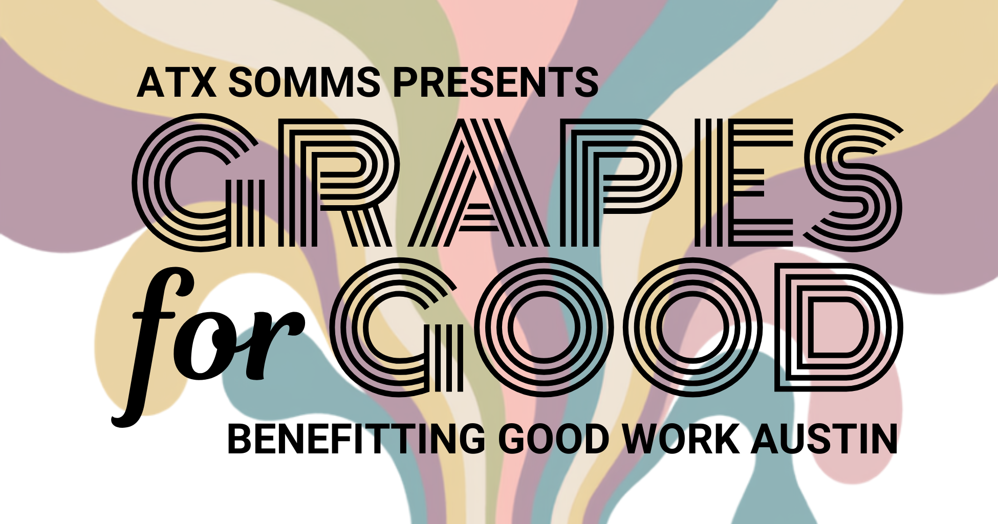 Campaign cover image for 2026 ATX Somms present Grapes for Good