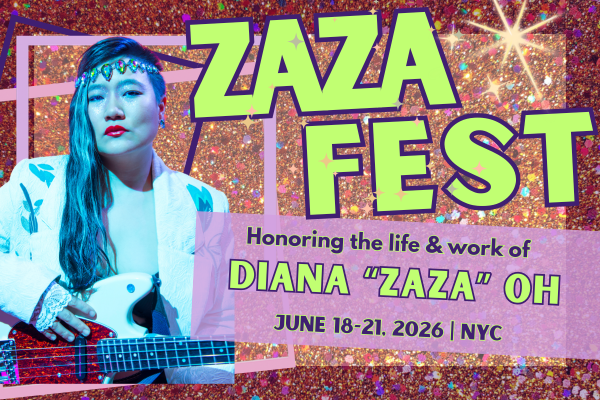 Campaign cover image for ZazaFest: Honoring the Life & Work of Diana Oh