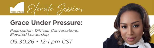 Campaign cover image for Grace Under Pressure: Polarization, Difficult Conversations, Elevated Leadership with Debra Nelson
