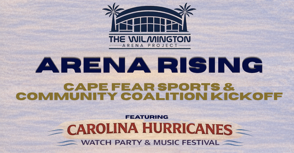 Campaign cover image for The Wilmington Arena Project Presents: Arena Rising - Cape Fear Sports & Community Coalition Kickoff