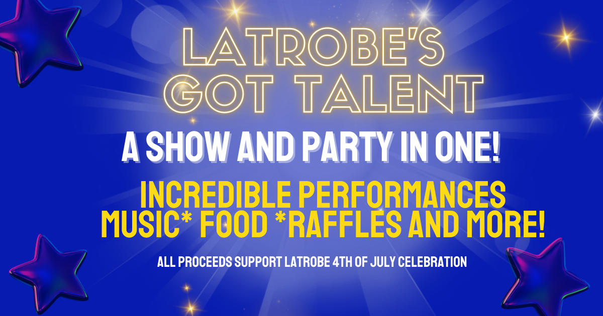 Campaign cover image for Latrobe's Got Talent: A Show and Party in One!