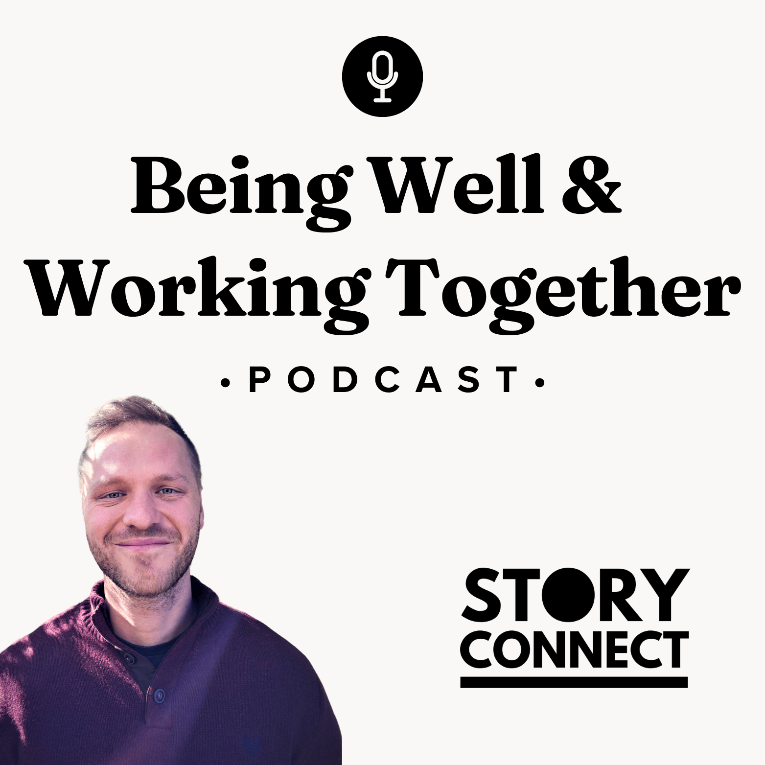 Campaign cover image for Being Well & Working Together: StoryConnect