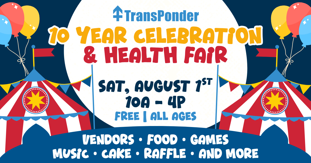 Campaign cover image for TransPonder's 10 Year Celebration & Health Fair