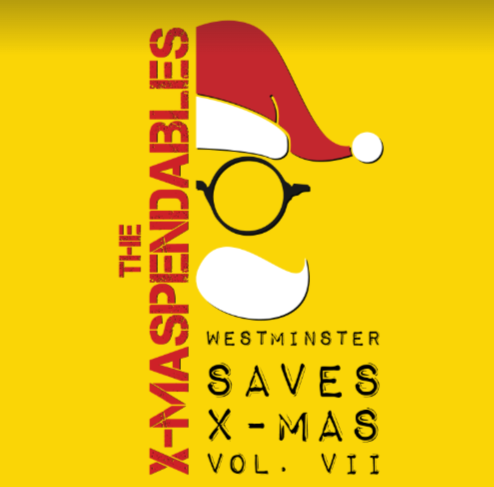 Campaign cover image for THE X-MASPENDABLES: Westminster Saves X-MAS Volume VII