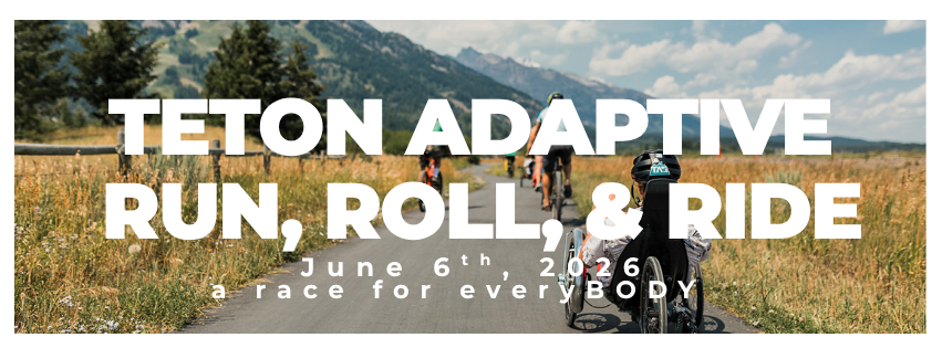 Campaign cover image for Teton Adaptive Run, Roll, & Ride