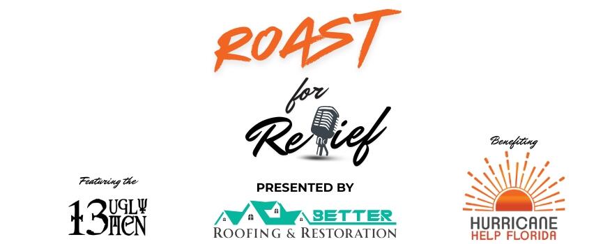 Campaign cover image for Roast for Relief | Hurricane Help Florida