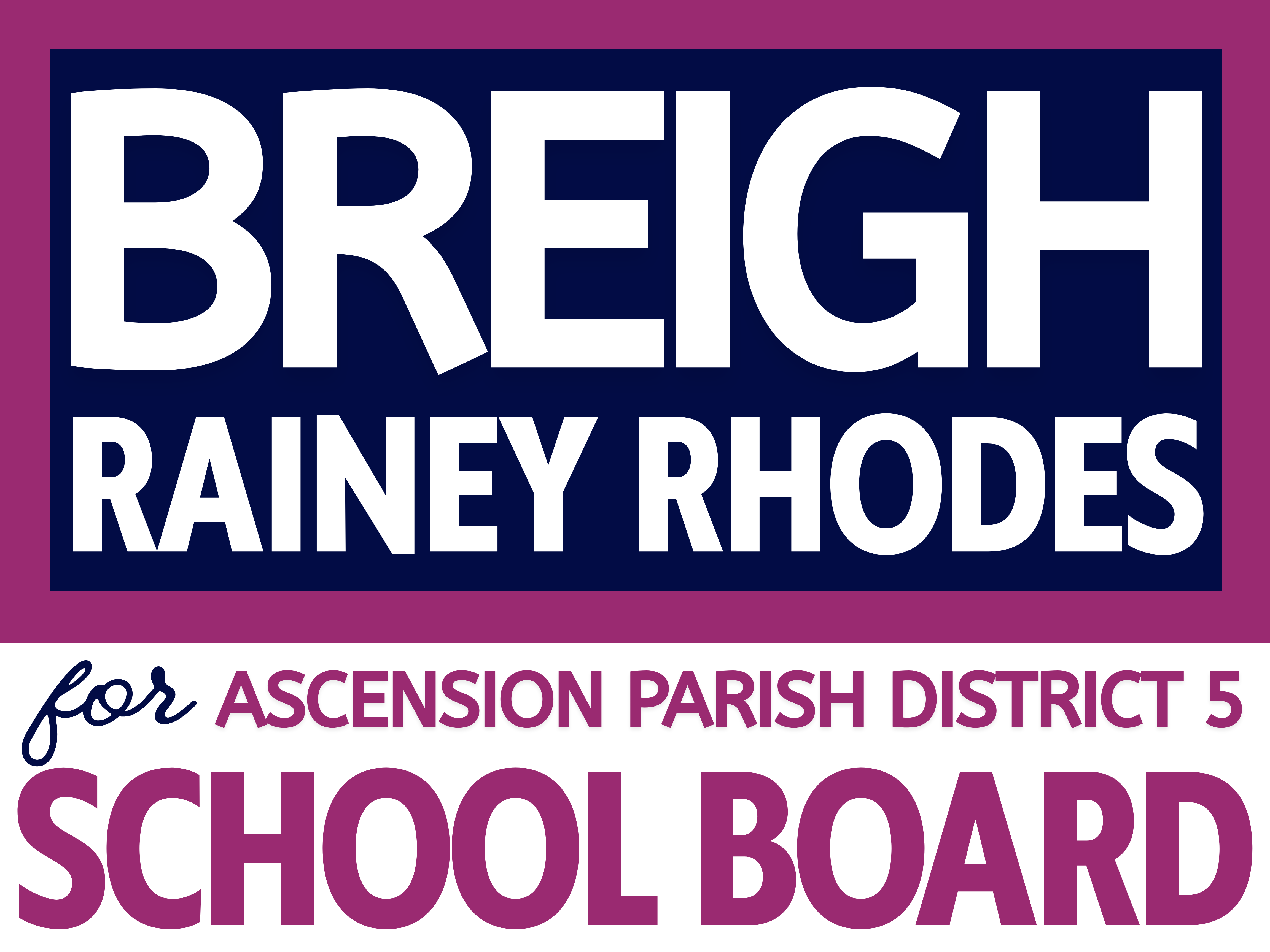 Campaign cover image for Breigh Rhodes for Ascension Parish School Board