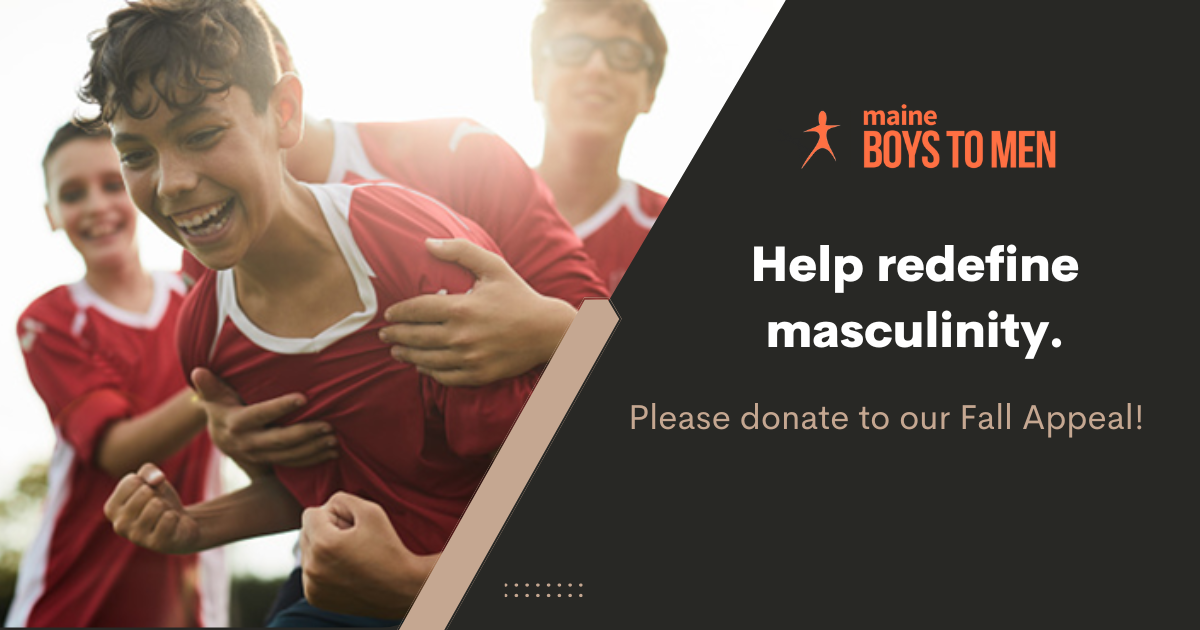 Campaign cover image for Maine Boys to Men