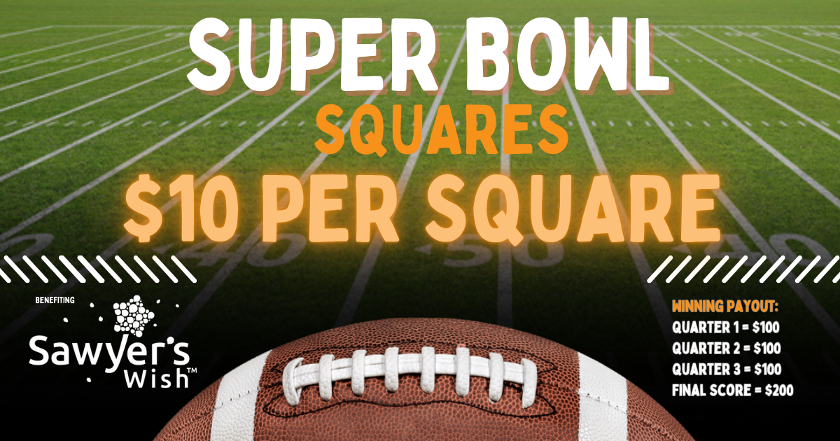 Campaign cover image for Super Bowl Squares benefiting Sawyer's Wish
