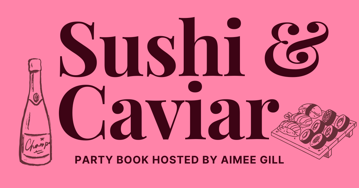 Campaign cover image for Party Book: Sushi, Champagne & Caviar