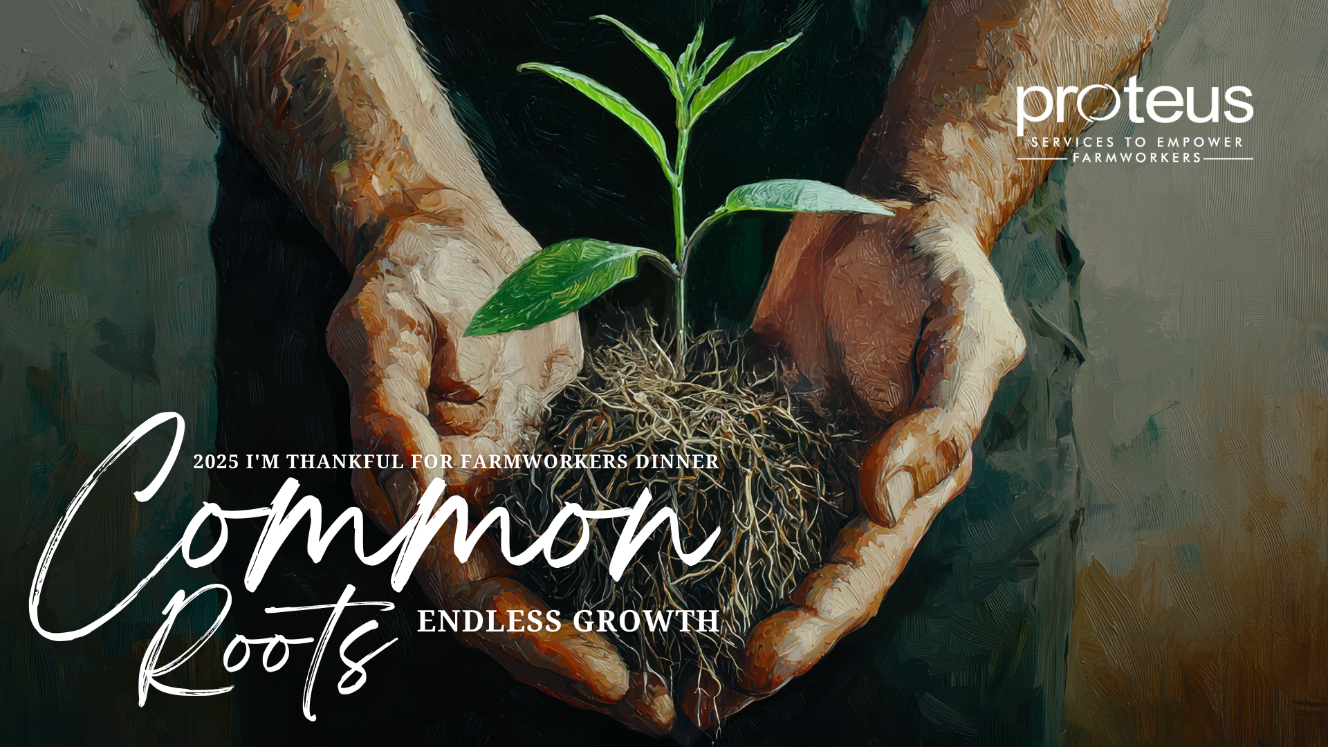 Campaign cover image for 2025 I'm Thankful for Farmworkers Dinner - Proteus, Inc.