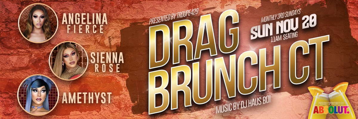 Campaign cover image for Drag Brunch CT in November! (SUN NOV 20, 2022)