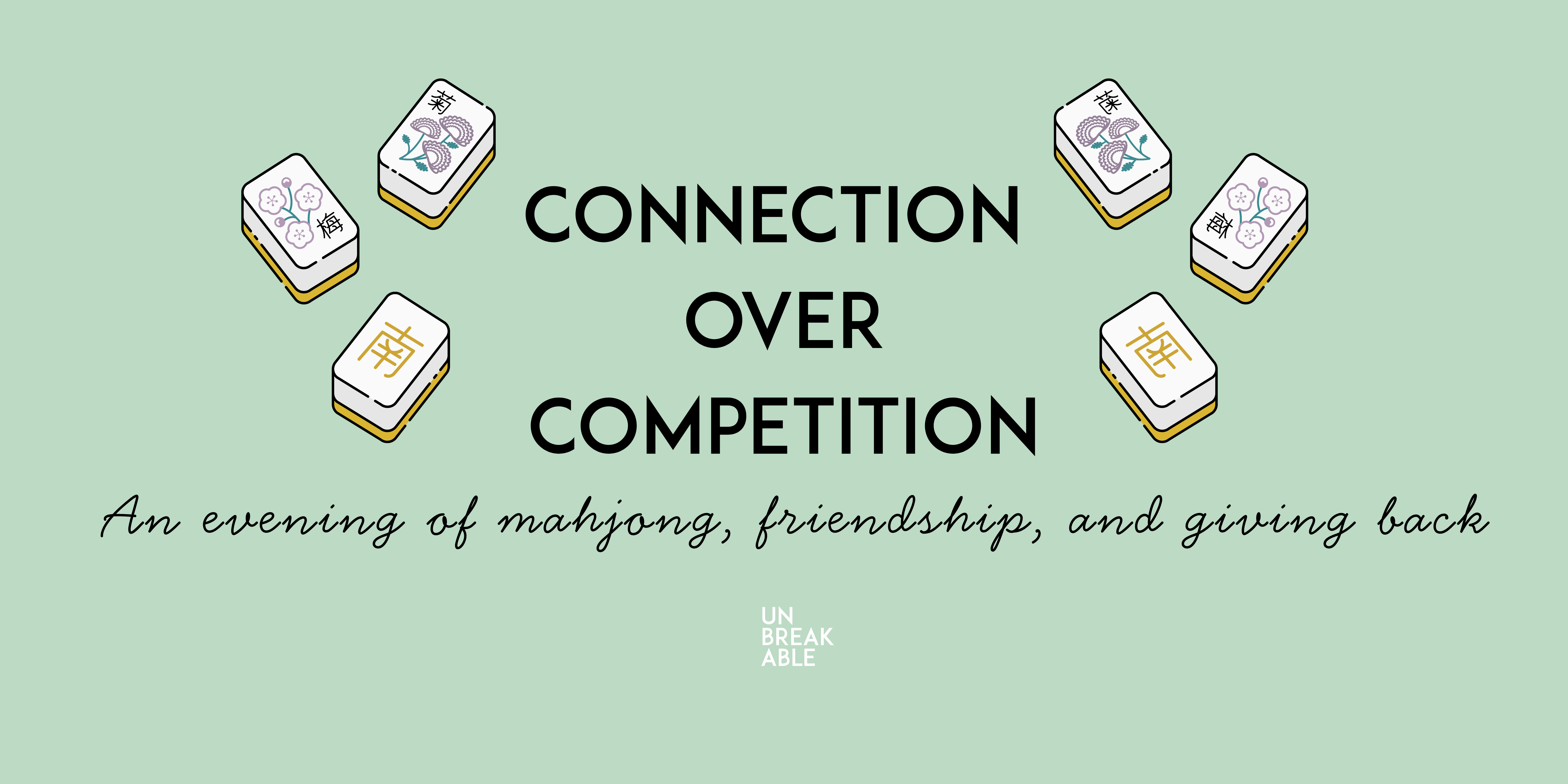 Connection Over Competition | Unbreakable Organization