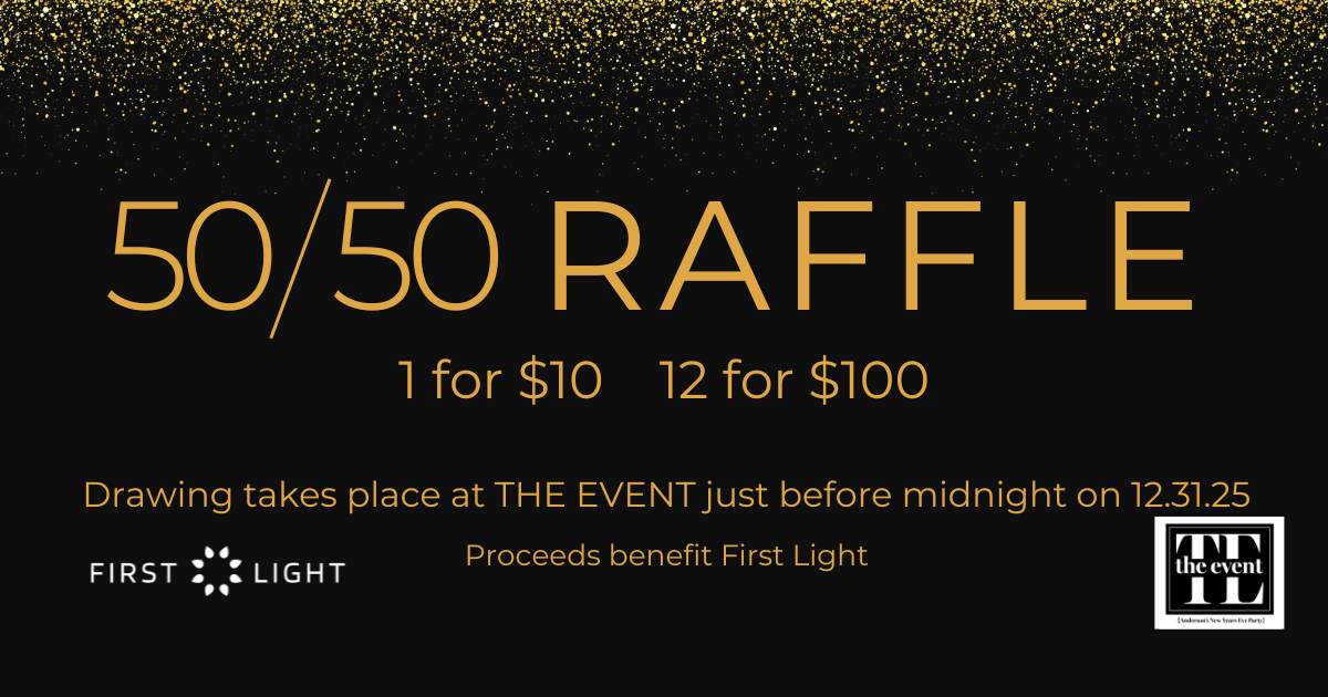 50 Point Raffle The Event 2025 NYE 50/50 Raffle | First Light