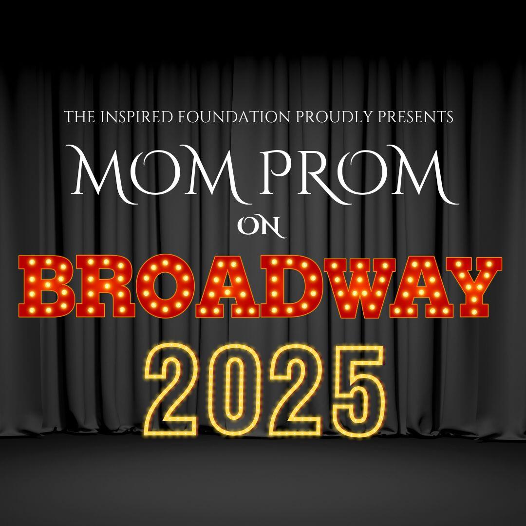 Campaign cover image for 2025 Mom Prom on Broadway