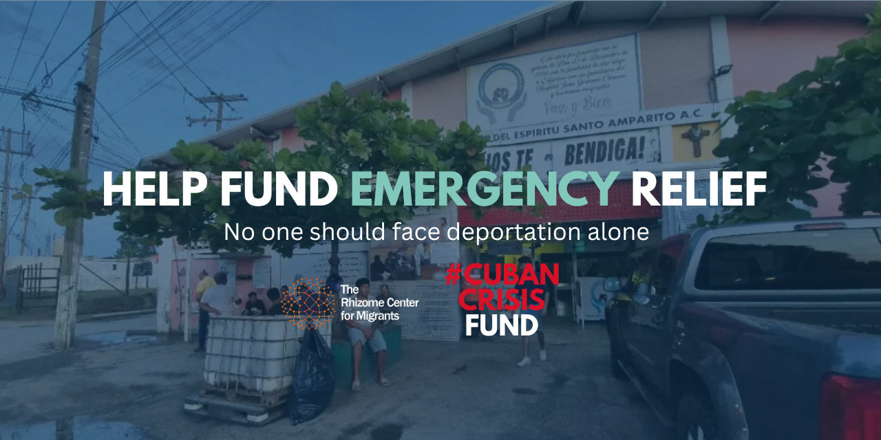 Campaign cover image for Crisis Fund for Cubans and Other 3rd Country Nationals Deported to Mexico