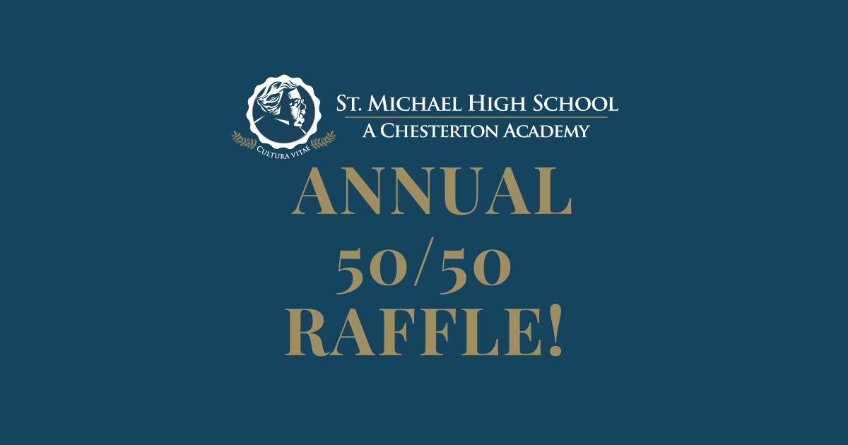 St. Michael Raffle St. Michael High School Annual Gala 50-50 Raffle! | St Michael High School