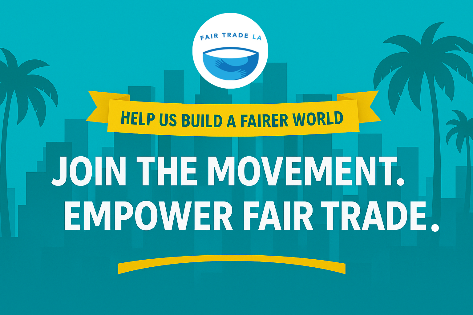 Campaign cover image for Empower the Fair Trade LA Movement