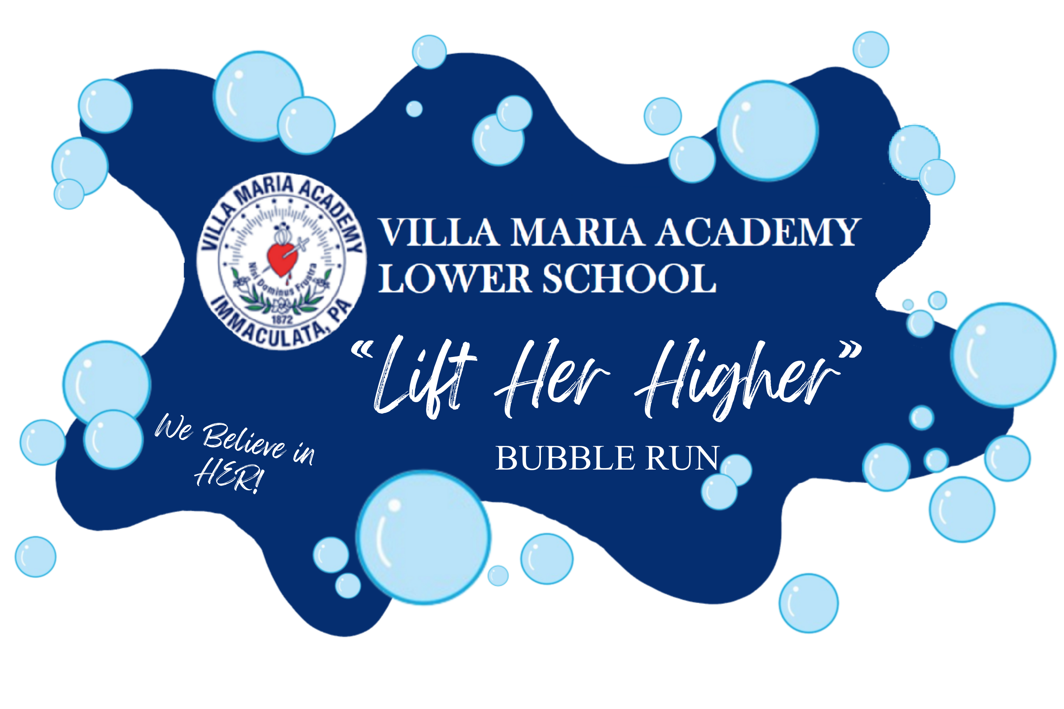 Campaign cover image for Villa Maria Academy "LIFT HER HIGHER" Bubble Run