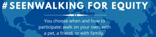 Campaign cover image for #SEENWalking for Equity