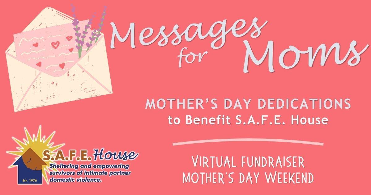 Campaign cover image for MESSAGES for MOMS ~ Mother's Day ~ Virtual Fundraiser