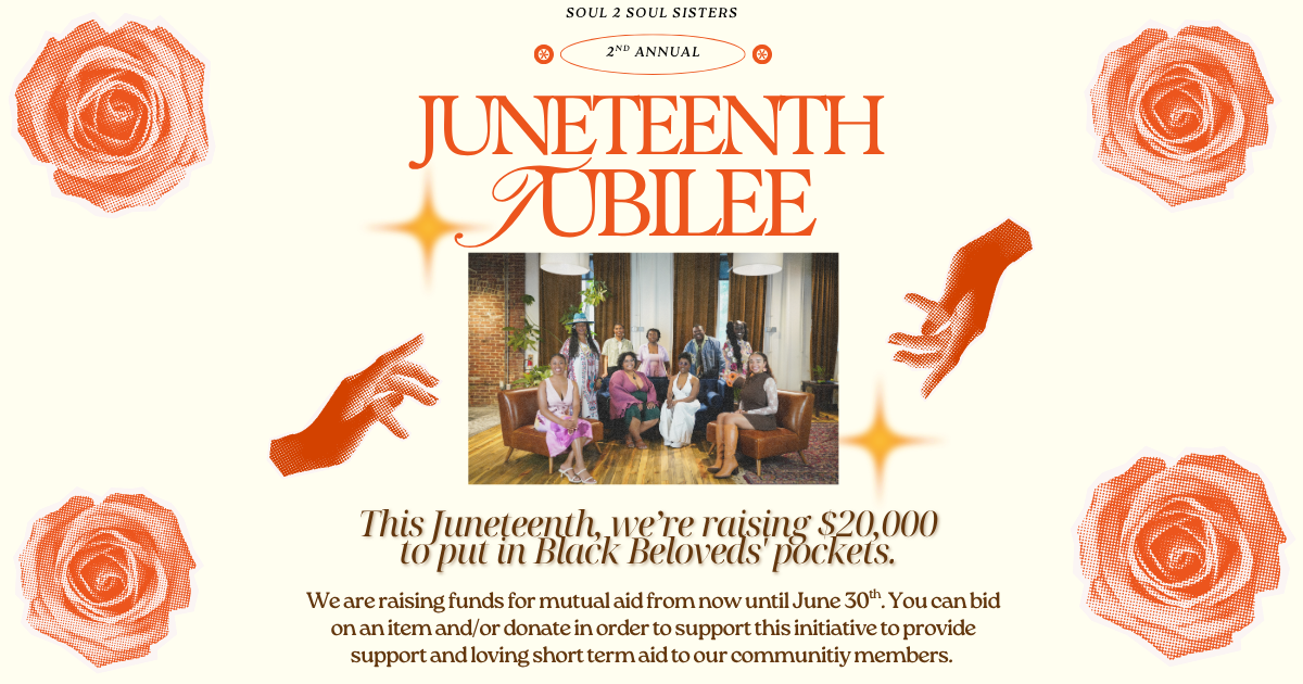 Campaign cover image for Soul 2 Soul Sisters 2nd Annual Juneteenth Jubilee