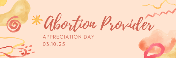 Campaign cover image for Abortion Provider Appreciation Day