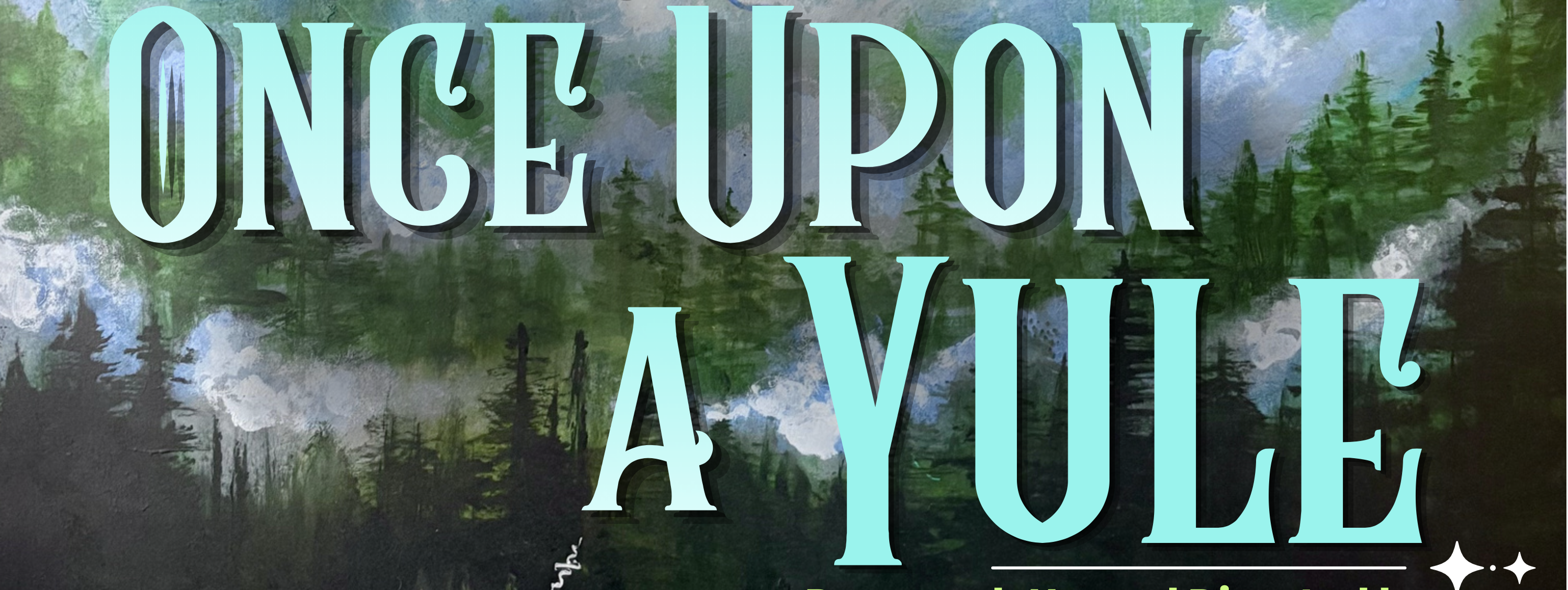 Campaign cover image for Once Upon a Yule - Taborspace, Portland