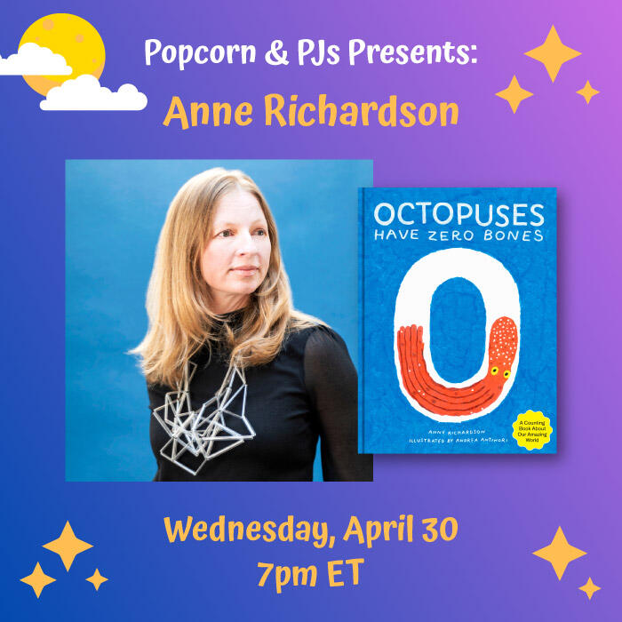 Campaign cover image for Popcorn and PJs Presents Anne Richardson Reads "Octopuses Have Zero Bones"