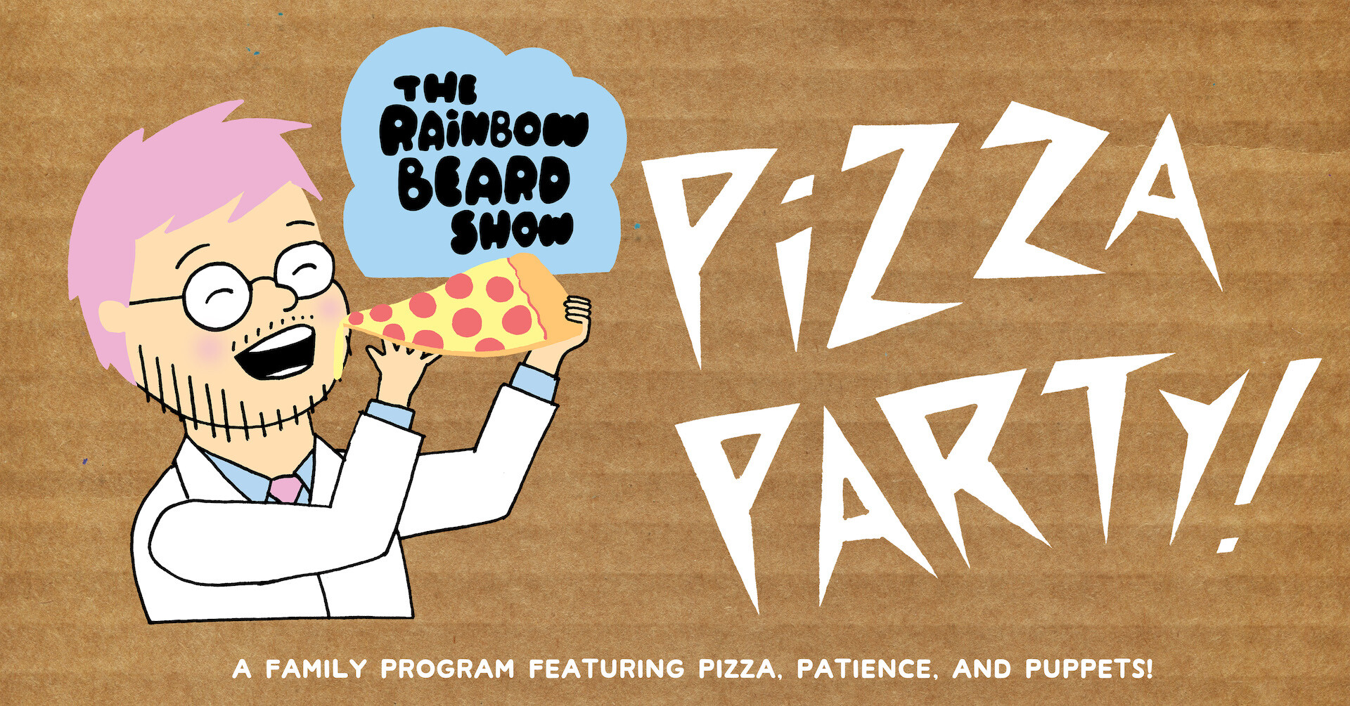Campaign cover image for The Rainbow Beard Show Pizza Party!