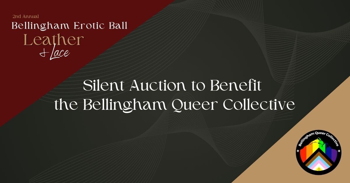 Campaign cover image for 2024 Bellingham Erotic Ball Silent Auction