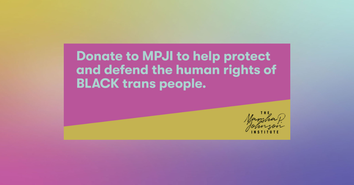 Campaign cover image for Donate to the Marsha P. Johnson Institute