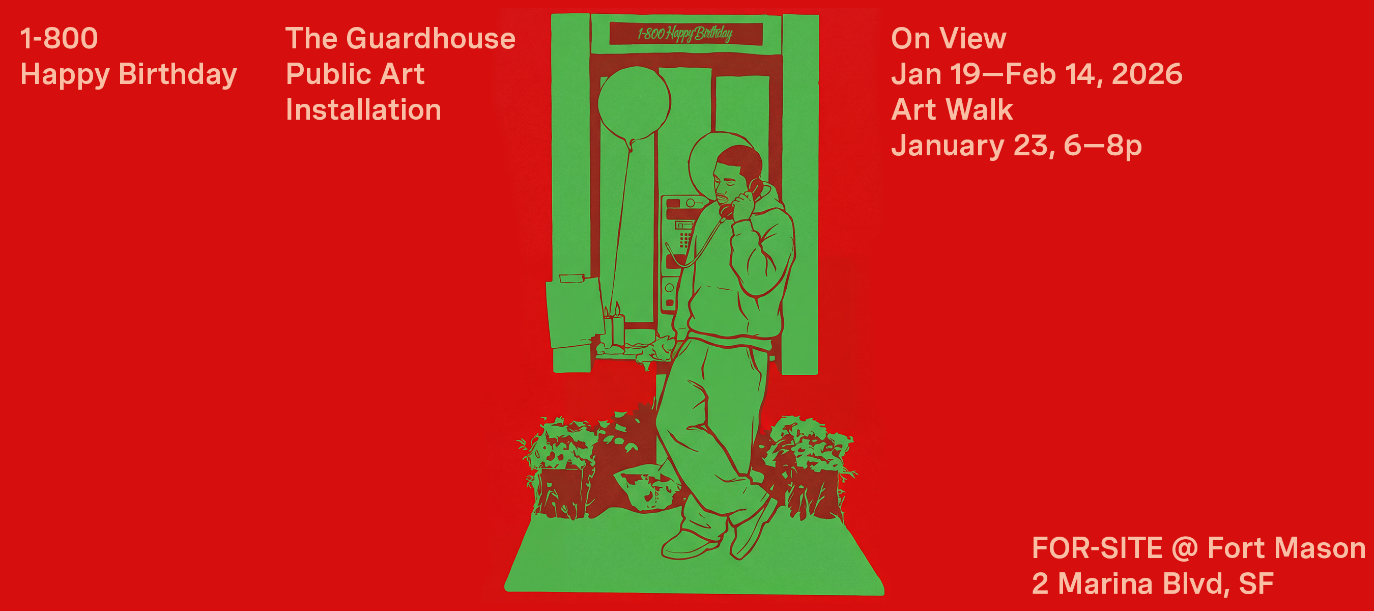 Campaign cover image for Art Walk: 1-800 Happy Birthday at The Guardhouse