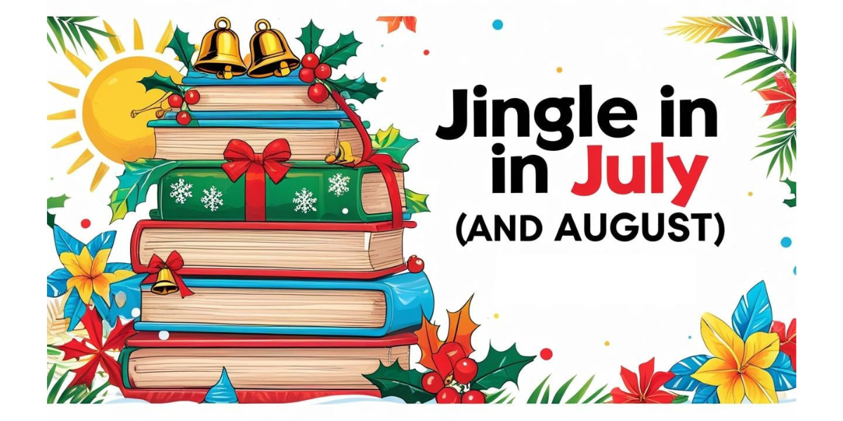 Campaign cover image for Jingle in July (and August)