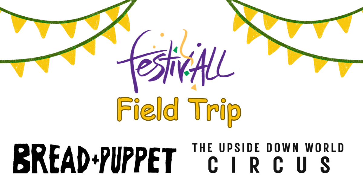 Campaign cover image for FestivALL Field Trip: Bread and Puppet