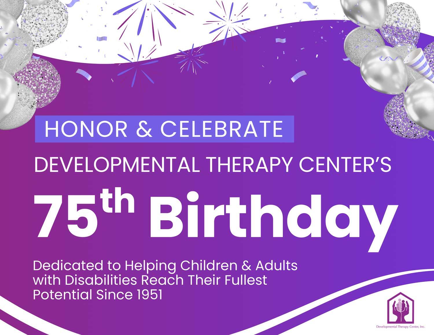 Campaign cover for Developmental Therapy Center’s 75th Birthday Celebration