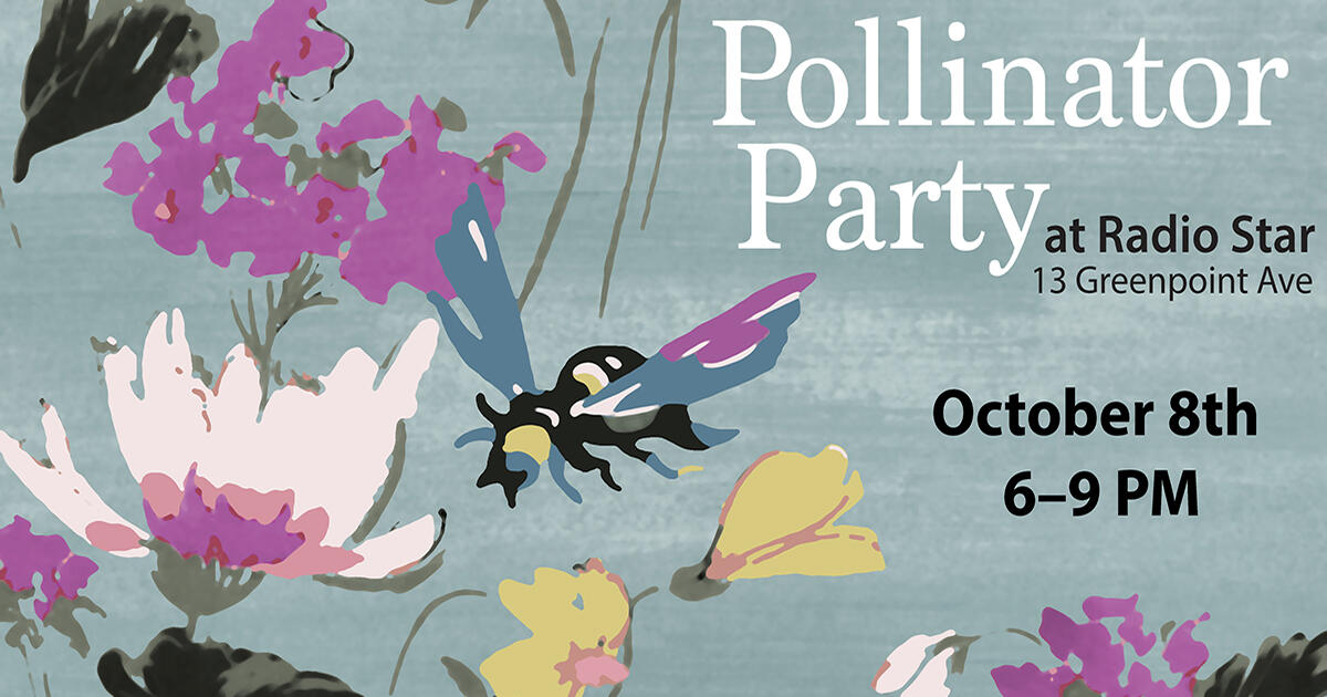 Campaign cover image for Pollinator Party Fundraiser at Radio Star