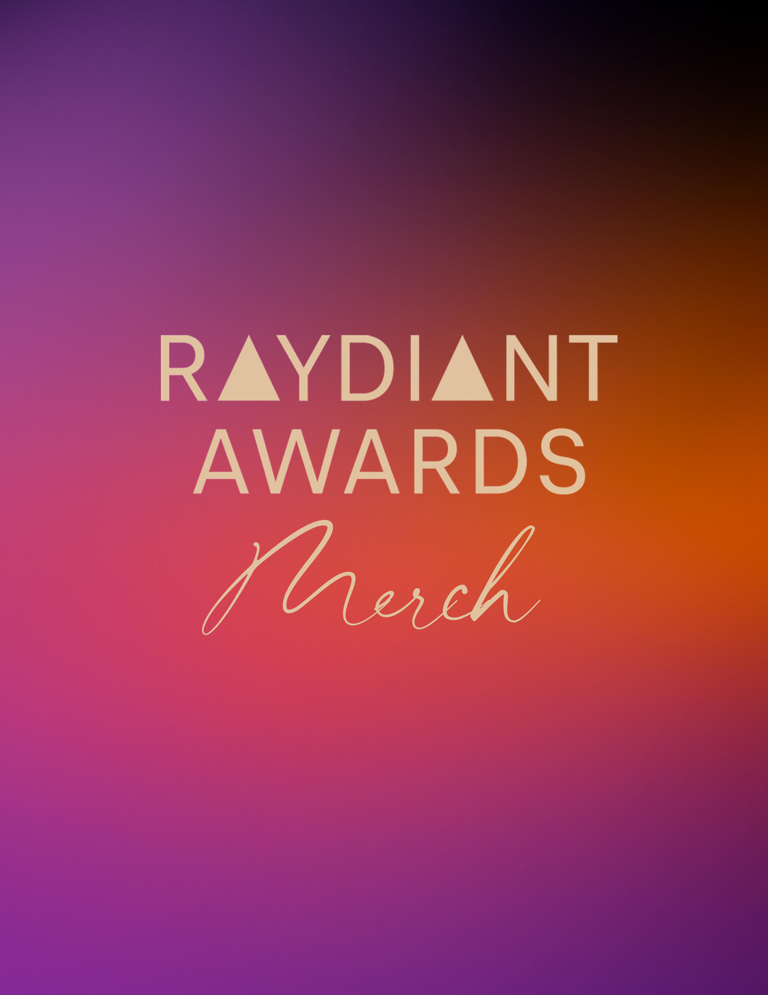 Campaign cover image for Raydiant Awards 2025 - Merchandise