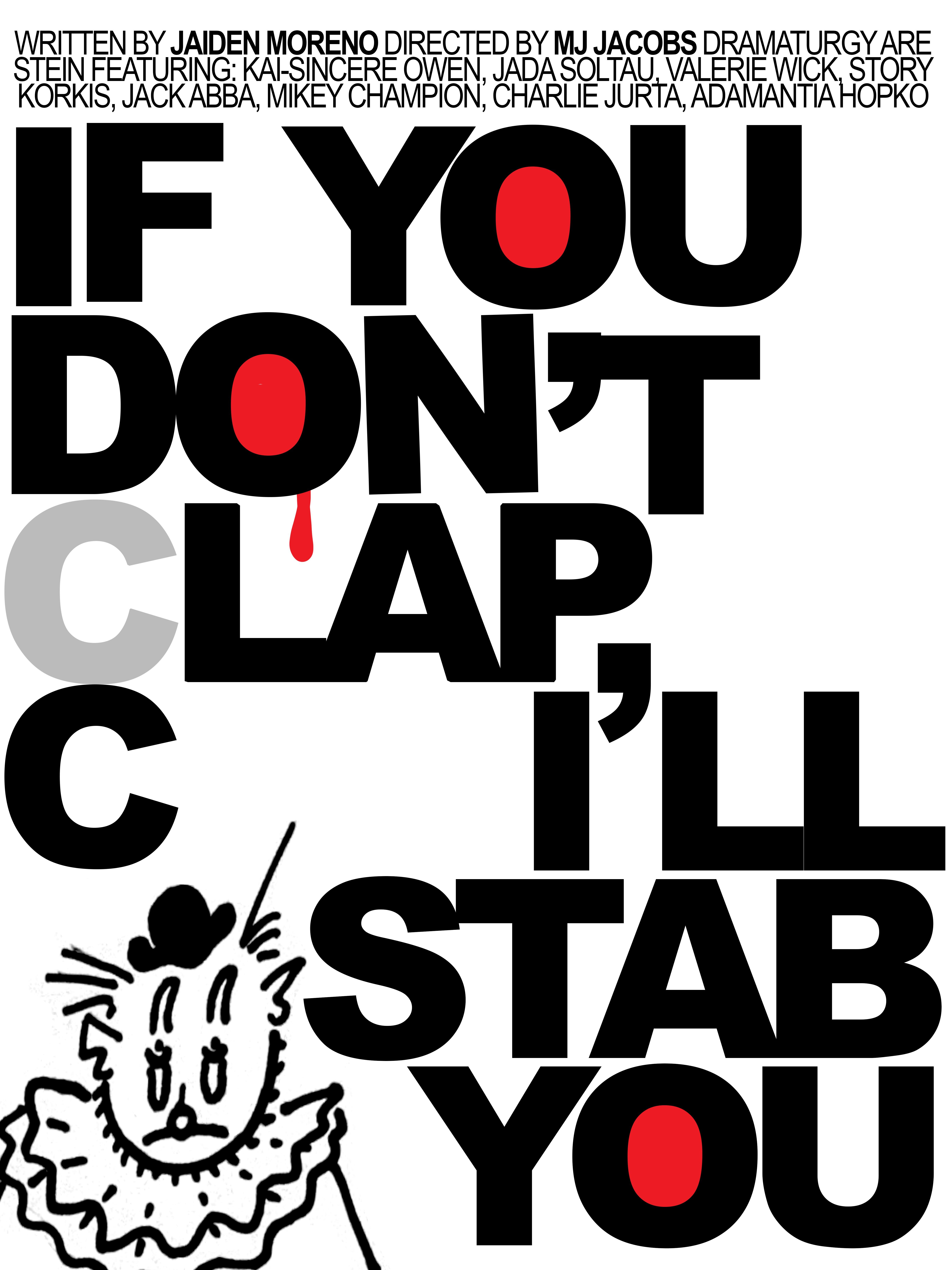 Campaign cover image for If You Don't Clap, I'll Stab You