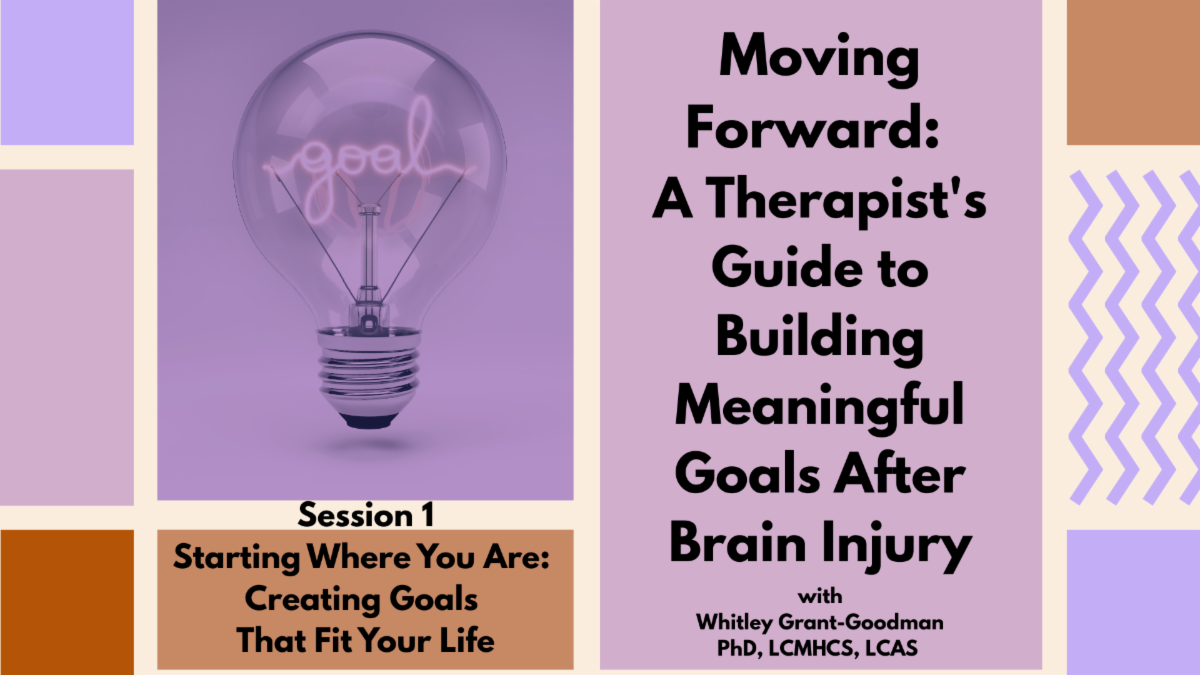 Campaign cover image for Moving Forward: A Therapists Guide To Building Meaningful Goals After A Brain Injury