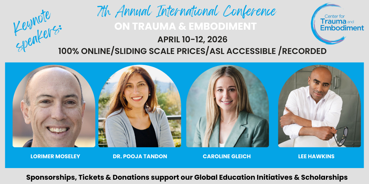Campaign cover image for 7th Annual Online International Conference on Trauma & Embodiment