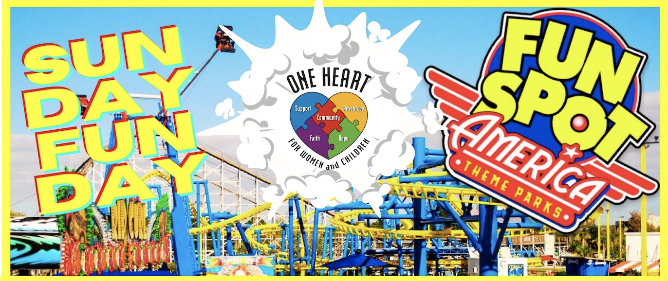 Campaign cover image for Sunday Funday Presented By One Heart For Women and Children at Fun Spot Orlando