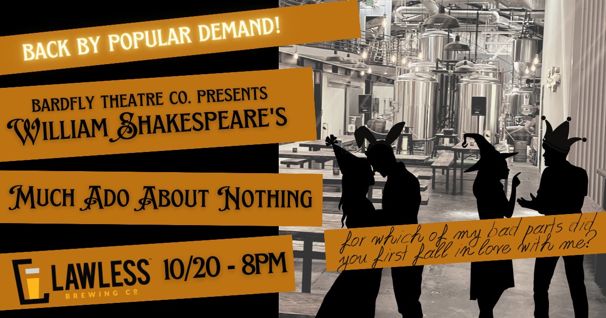 Campaign cover image for Much Ado About Nothing at Lawless Brewing Co. 10/20