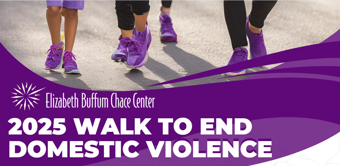 2025 Walk to End Domestic Violence | Elizabeth Buffum Chace Center