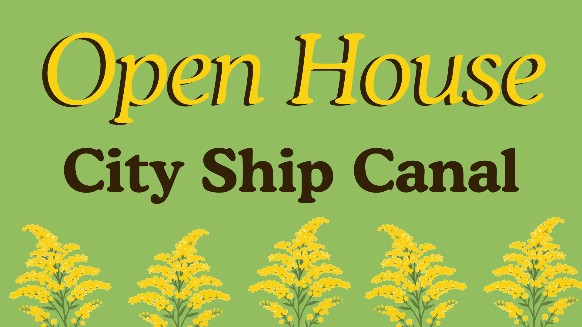 Campaign cover image for City Ship Canal Open House