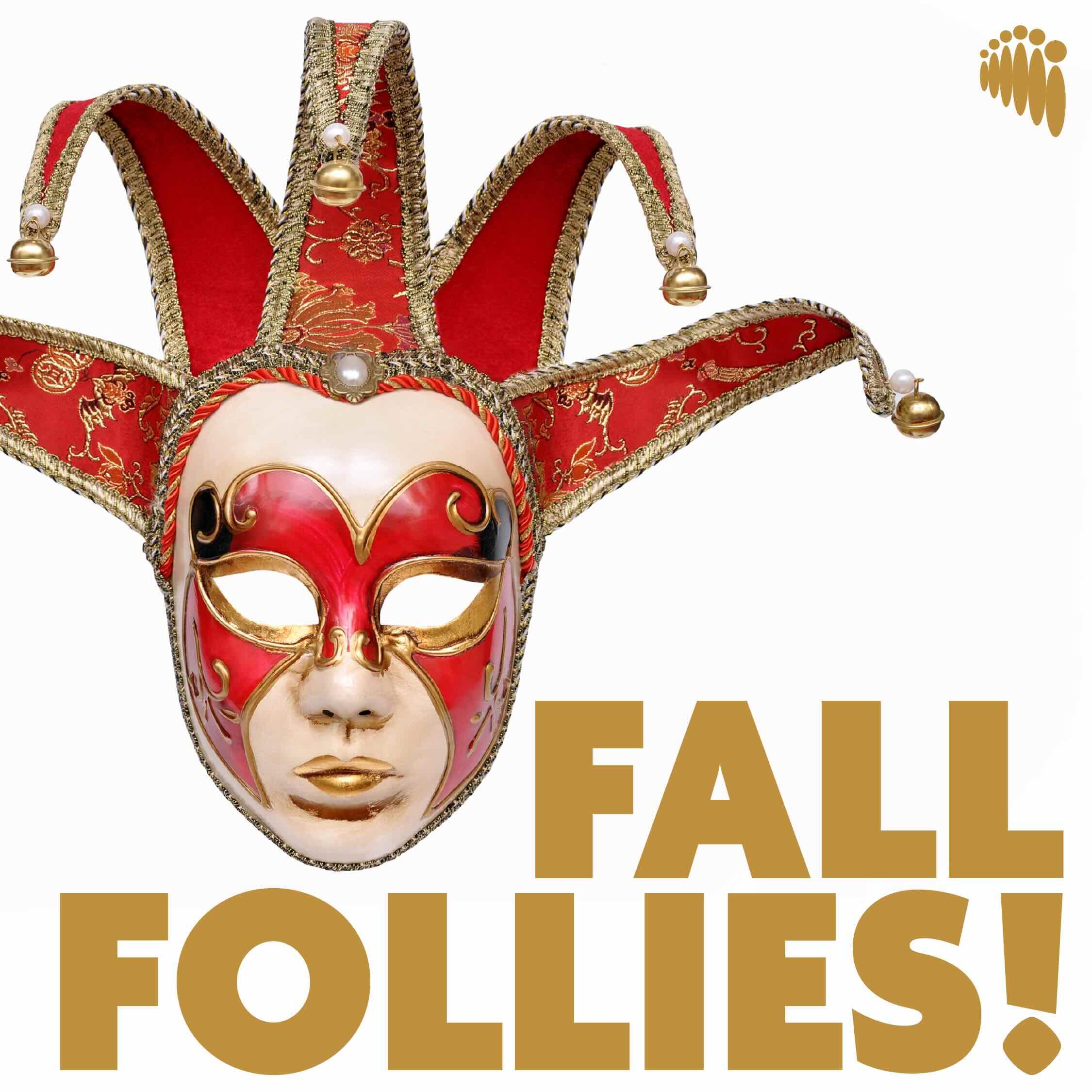 Campaign cover image for FALL FOLLIES | October 22, 2026