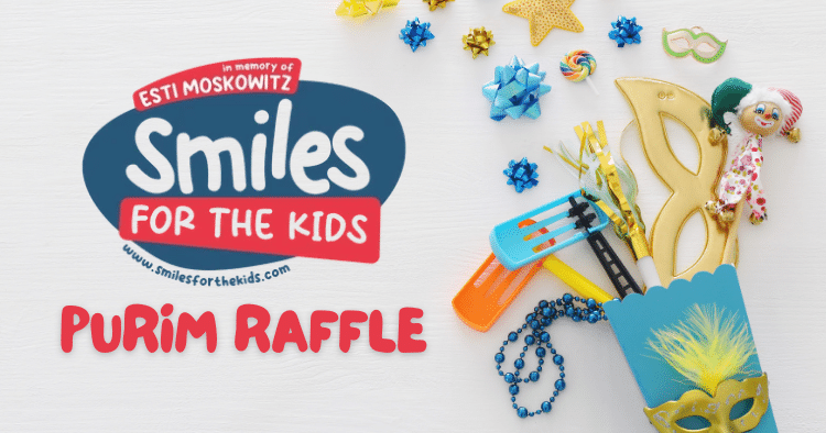 🥳 Smiles For The Kids Purim Raffle