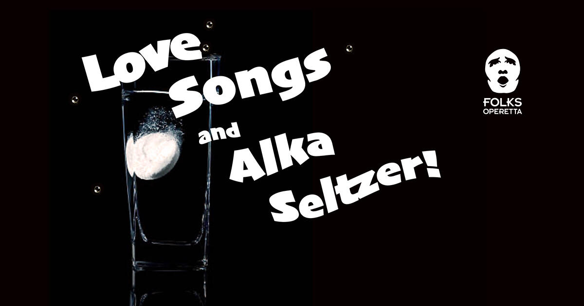 Campaign cover image for Love Songs and Alka Seltzer!